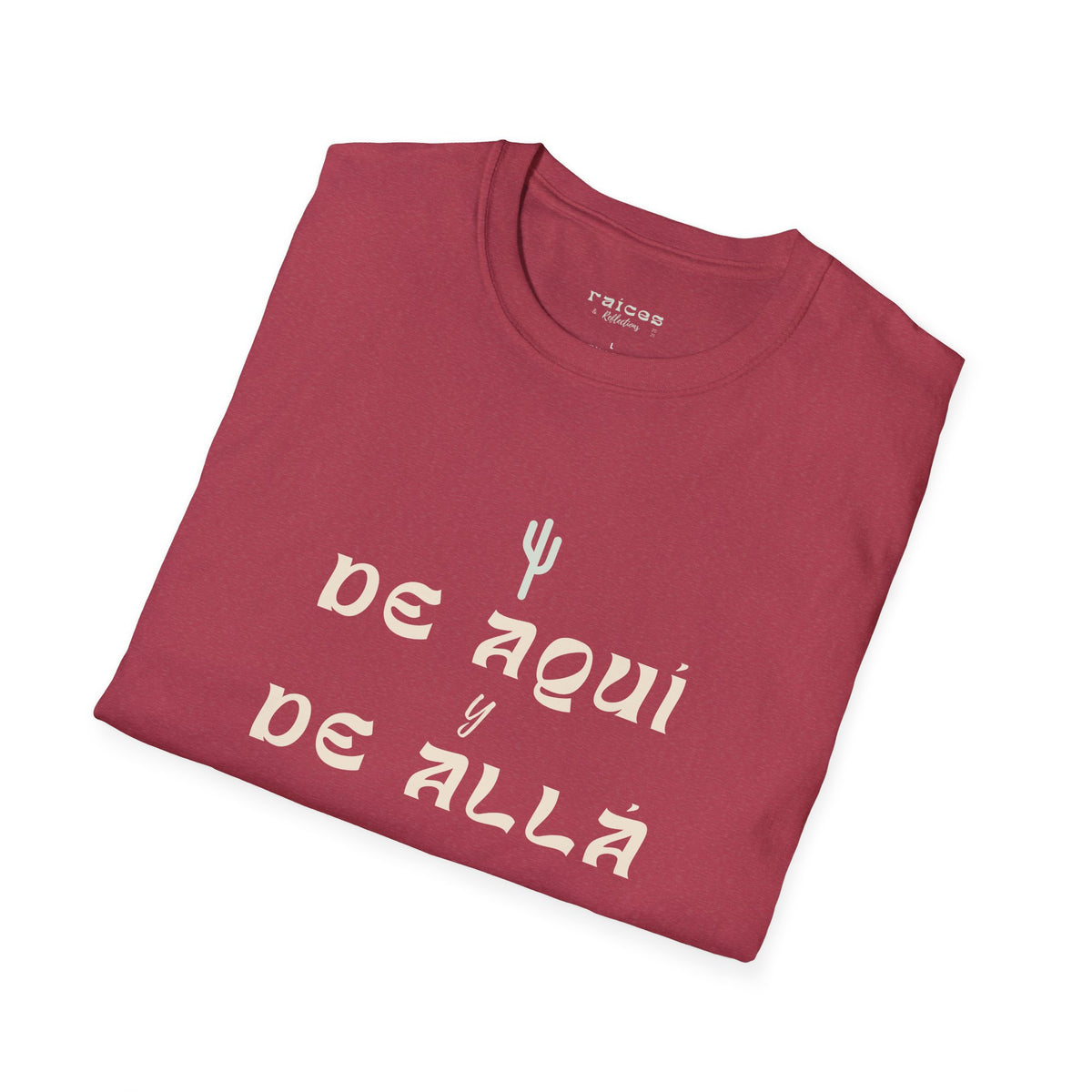 De Aquí y De Allá T-Shirt