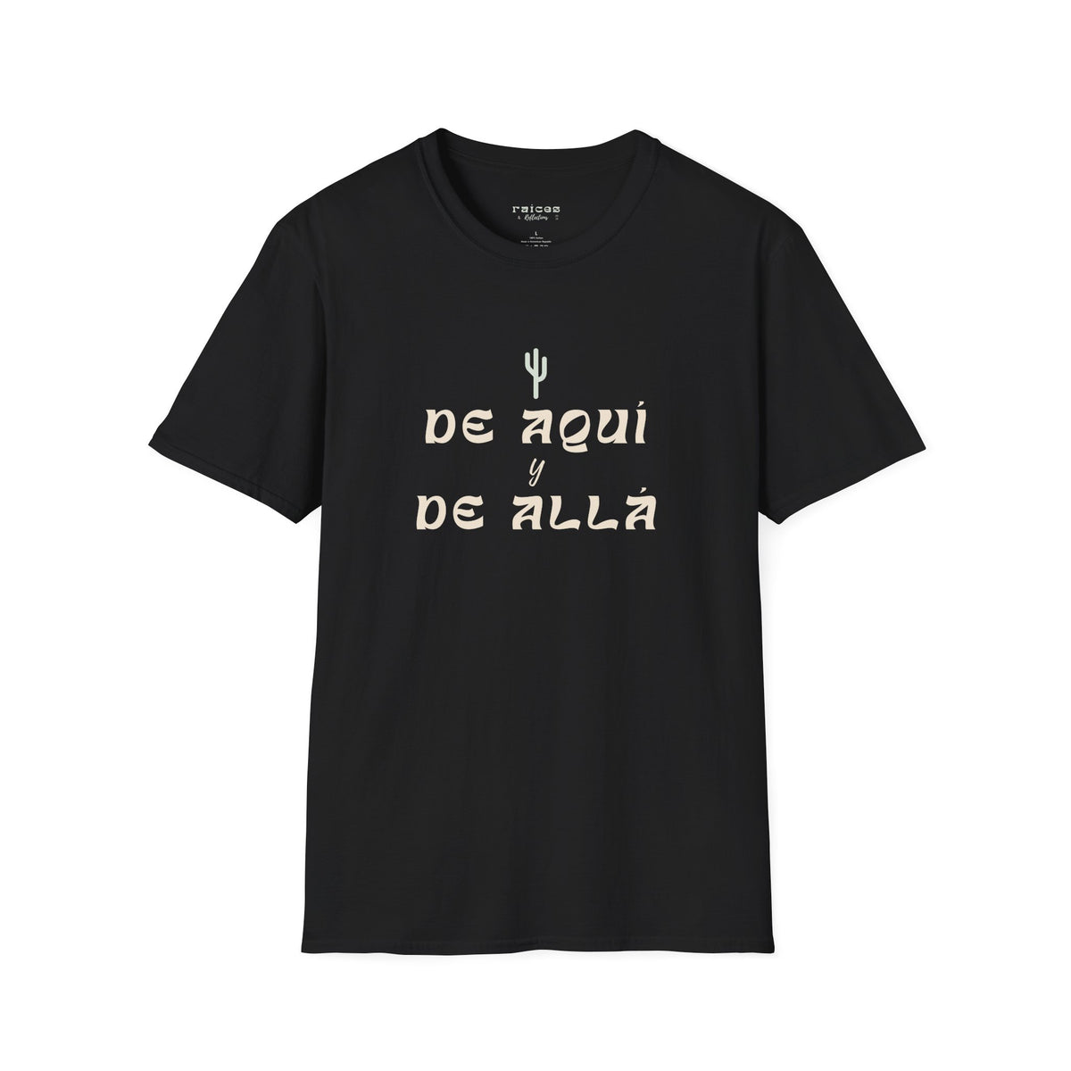 De Aquí y De Allá T-Shirt